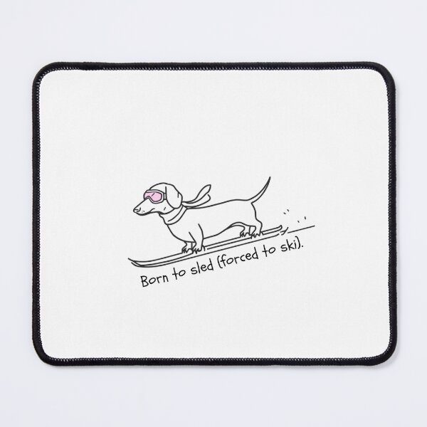 Item preview, Born to sled (forced to ski). designed and sold by MarziDesign.