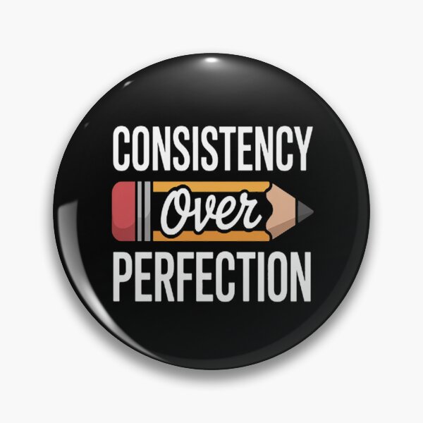 Item preview, Motivational Consistency Over Perfection For Back To School designed and sold by NicolaMail.