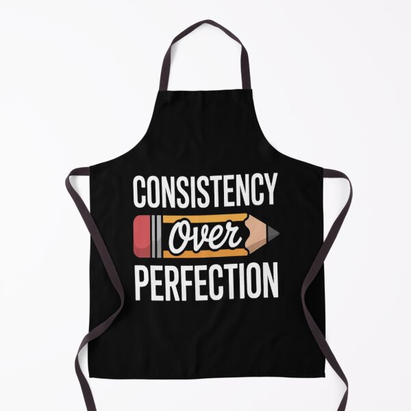 Item preview, Motivational Consistency Over Perfection For Back To School designed and sold by NicolaMail.