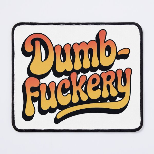 Item preview, DUMB FUCKERY – Retro Orange Bubble Typography Funny Quote designed and sold by Dospart.