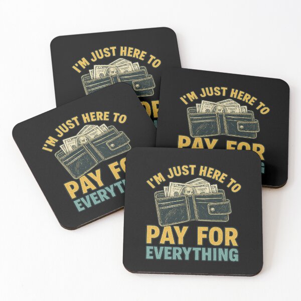 Item preview, I’m Just Here to Pay for Everything Funny Money Quote Art designed and sold by flagylART.
