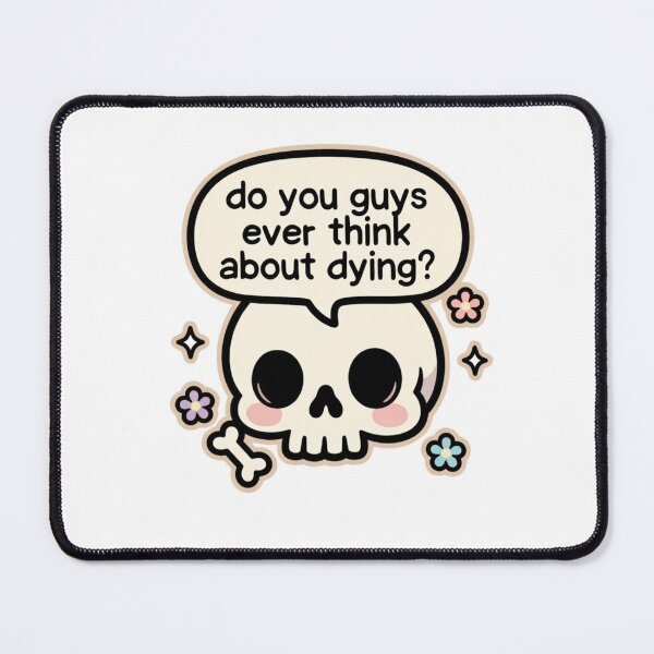 Item preview, Do You Guys Ever Think About Dying Cute Skull | Dark Humor Doodle Tee Sticker designed and sold by GeniePixel.