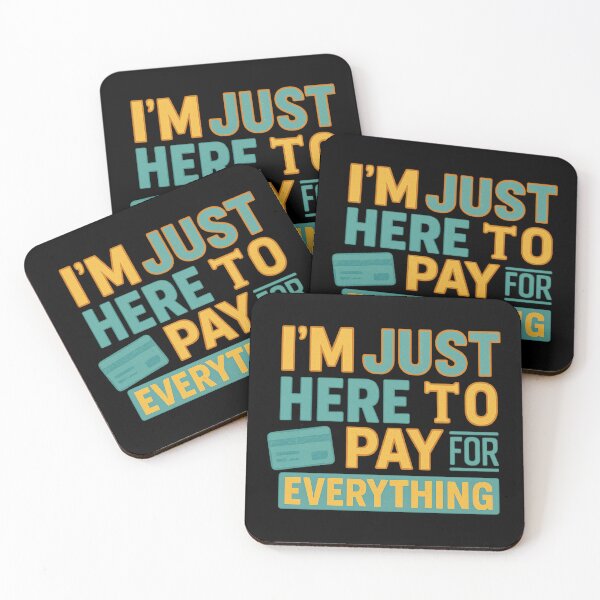 Item preview, I'm Just Here to Pay for Everything Funny Retro Quote designed and sold by flagylART.