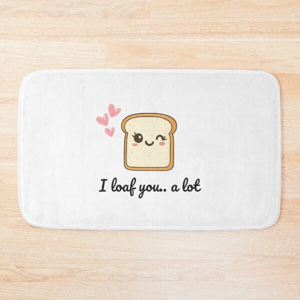 Item preview, I loaf you a lot - Sweet Bread Loaf Valentine's Day Design designed and sold by SparkLuxe.