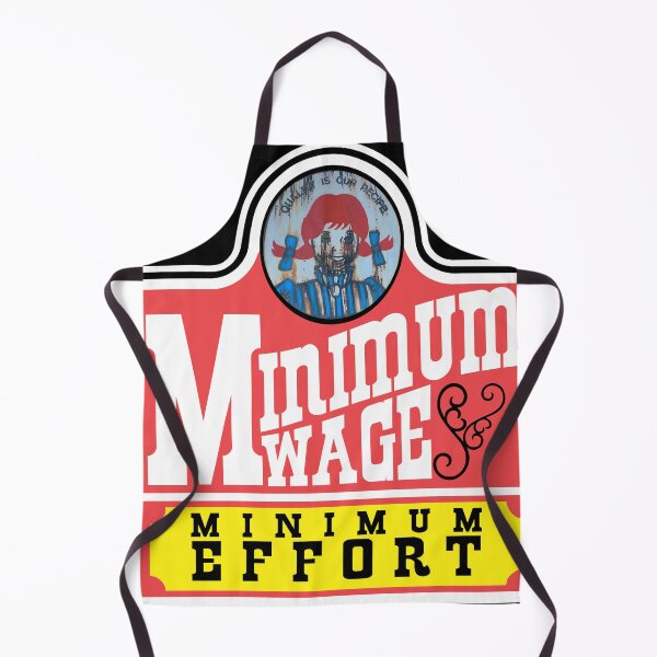 Item preview, Minimum Wage - Minimum Effort (Wendys Fauxgo) designed and sold by the-grindilkin.