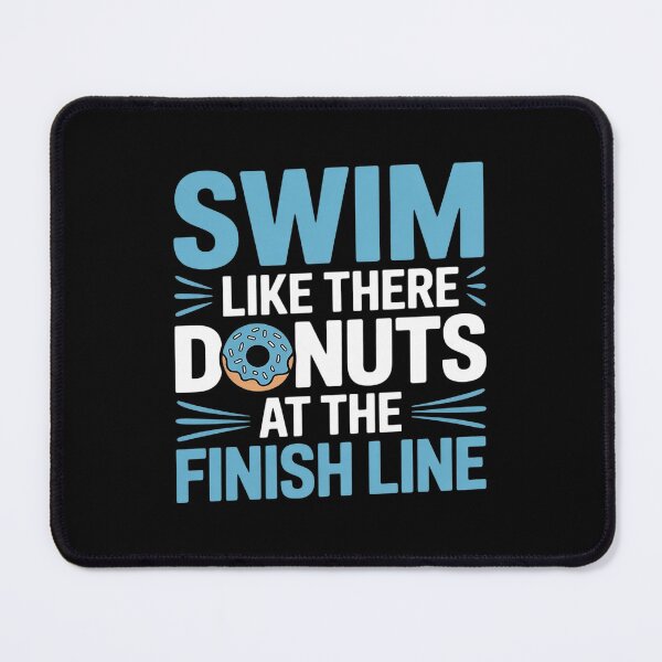 Item preview, Swim Like There Are Donuts, Swimming Funny Swimmer 1 designed and sold by VerseFarm.