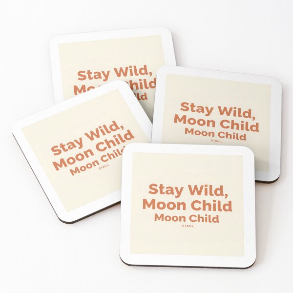 Item preview, Stay Wild Moon Child Quote designed and sold by PixelHub1.