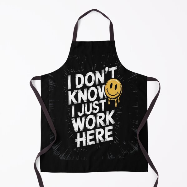 Item preview, I Don't Know I Just Work Here Work designed and sold by TheRetroStyle.