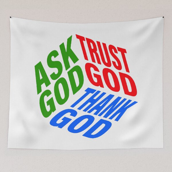 Item preview, Ask God; Trust God; Thank God; designed and sold by StickerApe.