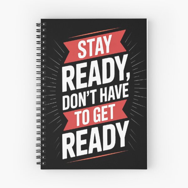 Item preview, Sarcastic Stay Ready, Don't Have To Get Ready designed and sold by NicolaMail.