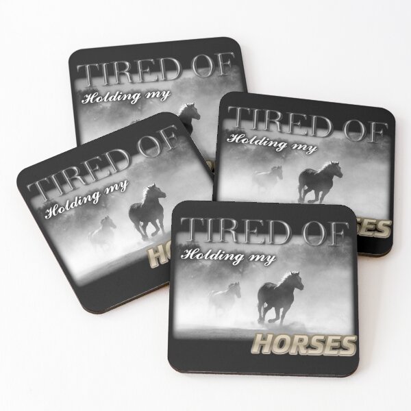 Item preview, Tired of Holding My Horses – Ironic Horse Meme Word Art designed and sold by lexthelord.