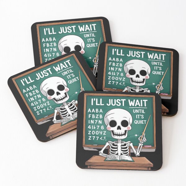 Item preview, I'll Just Wait Until It's Quiet Funny Sarcastic Teacher designed and sold by RsFilsingerArt.