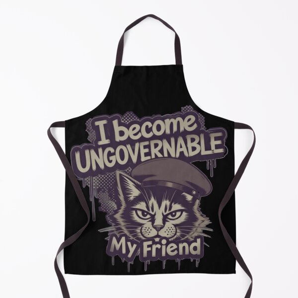 Item preview, I Become Ungovernable My Fried. Free Mind Cat Design. This graphic is about being ungraspable. About living beyond patterns, charts, and expectations designed and sold by Creative-Sanc.