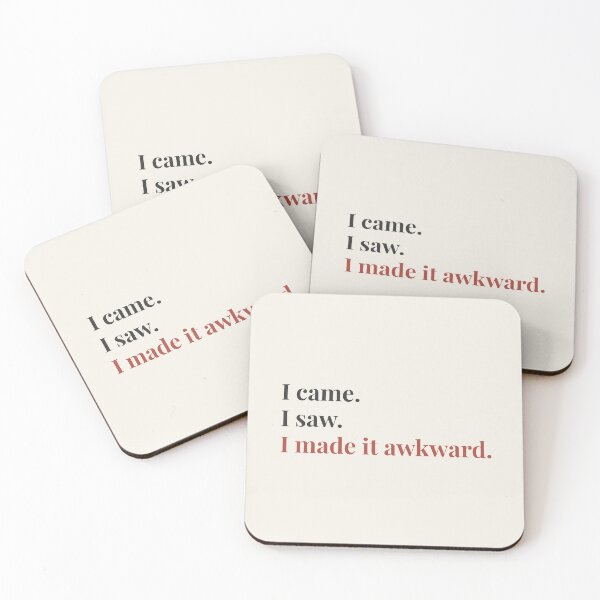 Item preview, I Came. I Saw. I Made It Awkward. designed and sold by QuirkyMint.