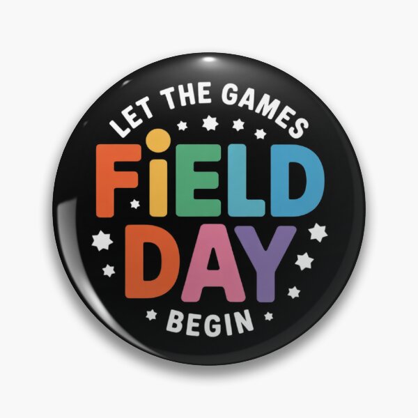 Item preview, It's Field Day Let The Games Begin Field Day designed and sold by NailMolisa.