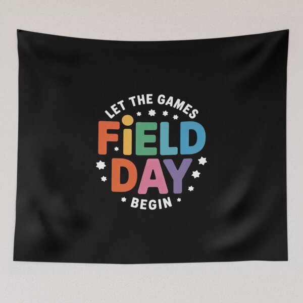 Item preview, It's Field Day Let The Games Begin Field Day designed and sold by NailMolisa.