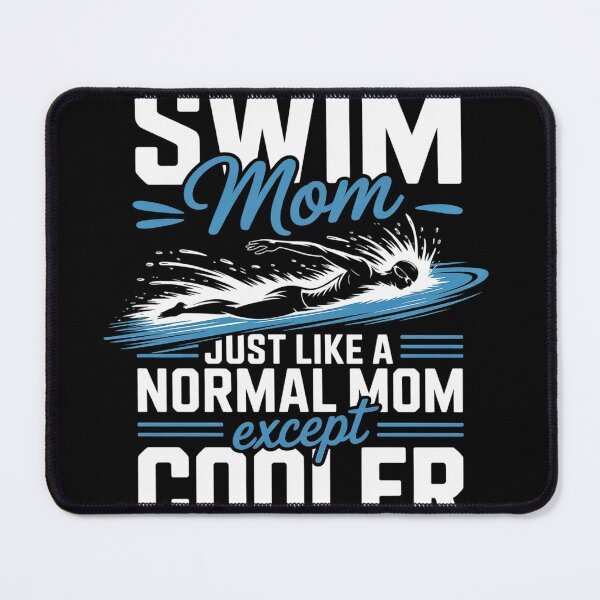 Item preview, Swimmer Mother Swimming Women Swim Mom Like A Normal Mom designed and sold by MyzoToyota.
