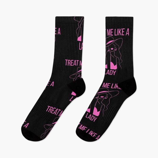 Item preview, Treat Me Like a Lady  designed and sold by StaticMood.
