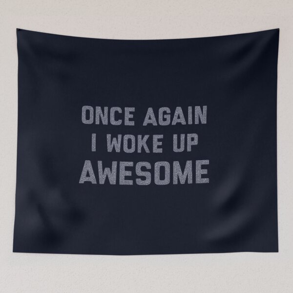 Item preview, once again i woke up awesome designed and sold by CloudyPress.
