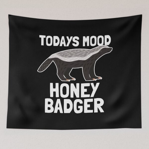 Item preview, Honey Badger Todays Mood designed and sold by kudostees.