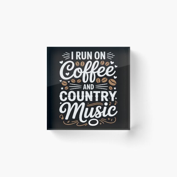 Item preview, I Run On Coffee and Country Music Coffee and Country Music  designed and sold by InspiredFoul.