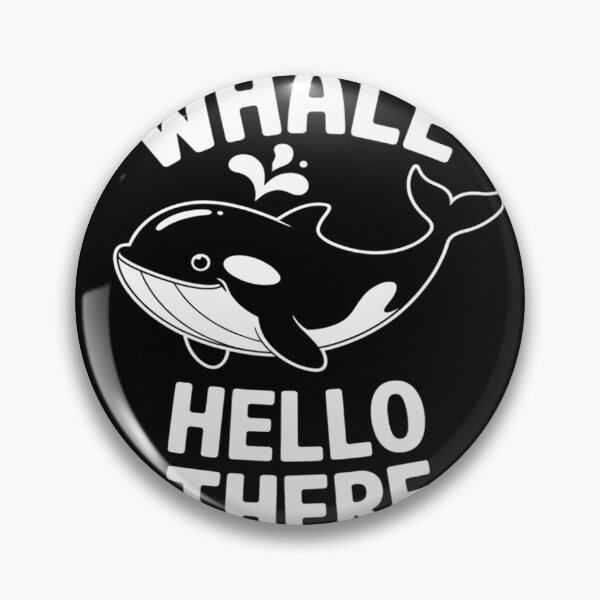 Item preview, Whale Hello There Killer Whale Funny Orca Lover designed and sold by KotexTemu.