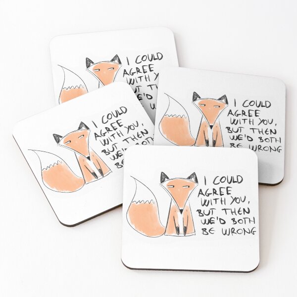Item preview, Funny Fox Quote – “I Could Agree With You, But Then We’d Both Be Wrong” designed and sold by DesignFreakArt.