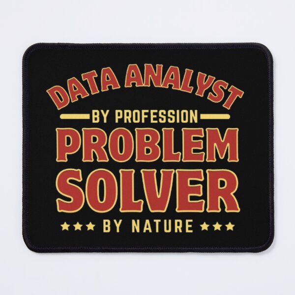 Item preview, Data Analyst By Profession Problem solver By Nature for Data Science & Analytics Lovers designed and sold by chetan786.