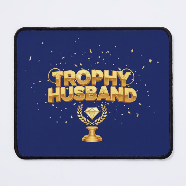 Item preview, Trophy Husband – Funny Gift for Husband, Dad, Birthday or Anniversary Present designed and sold by SawaOne.