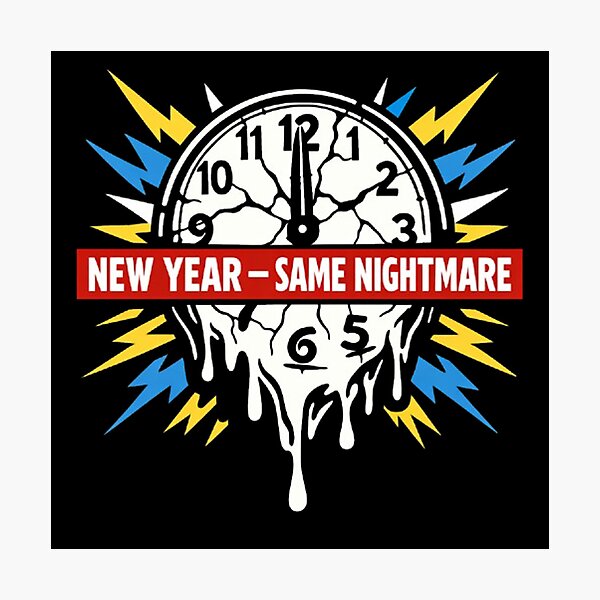 Item preview, NEW YEAR: SAME NIGHTMARE  designed and sold by Rare Plus Apparel!.