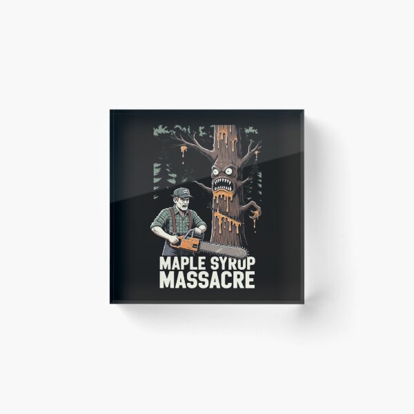 Item preview, Maple Syrup Massacre  designed and sold by Rare Plus Apparel!.