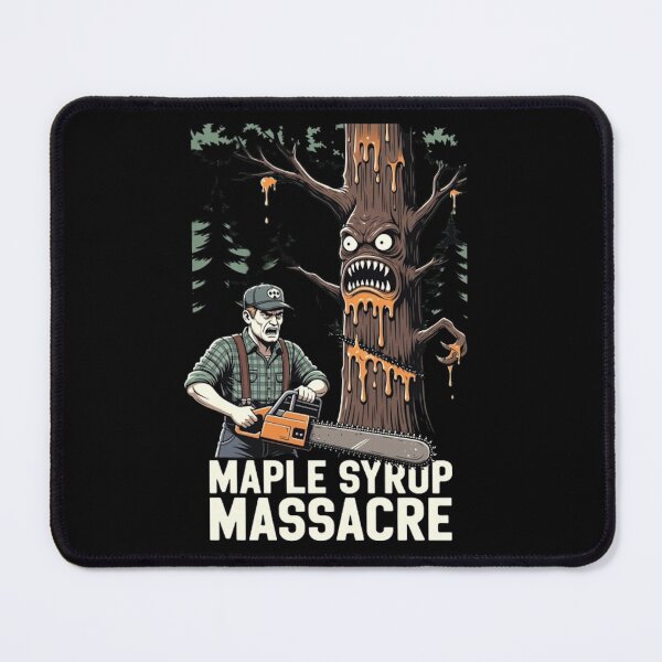 Item preview, Maple Syrup Massacre designed and sold by Rare Plus Apparel!.