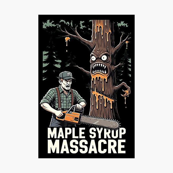 Item preview, Maple Syrup Massacre  designed and sold by Rare Plus Apparel!.