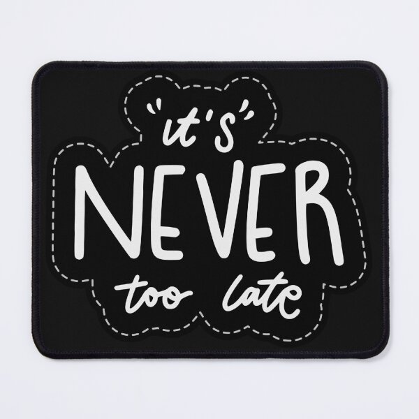 Item preview, It’s Never Too Late – Motivational Hand Lettering Quote designed and sold by hallwell.