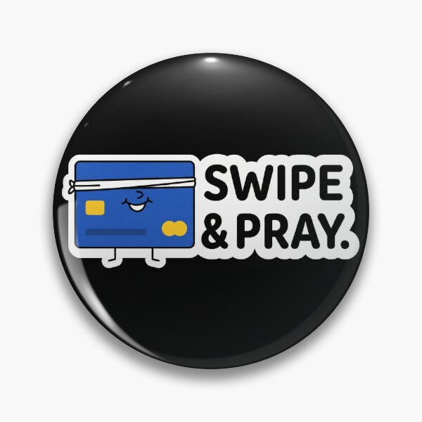 Item preview, Swipe and Pray Funny Credit Card Debt Humor designed and sold by Sassy Cult.