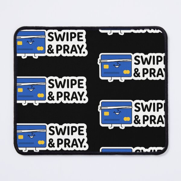 Item preview, Swipe and Pray Funny Credit Card Debt Humor designed and sold by Sassy Cult.