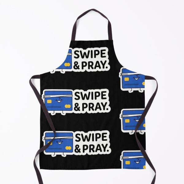 Item preview, Swipe and Pray Funny Credit Card Debt Humor designed and sold by Sassy Cult.