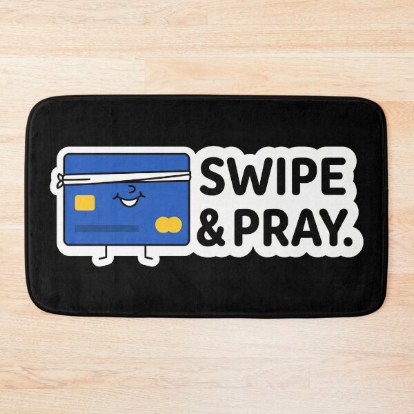 Item preview, Swipe and Pray Funny Credit Card Debt Humor designed and sold by Sassy Cult.