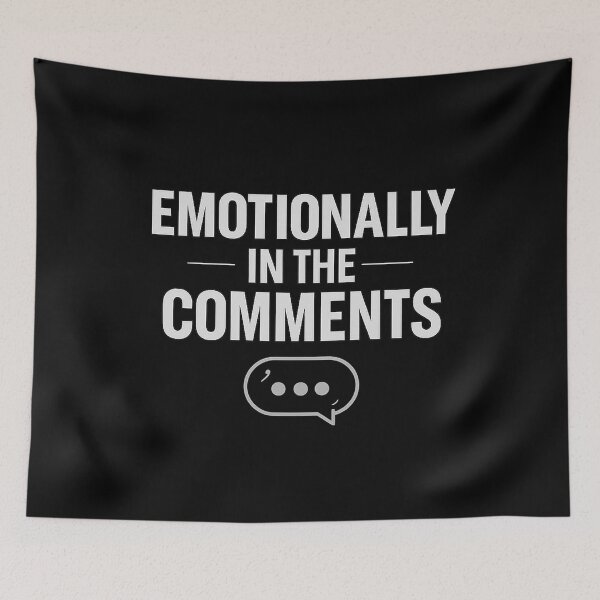 Artikelvorschau, Emotional in den Kommentaren – Internet-Humor-Meme-Design entworfen und verkauft von AddictiveDesign.