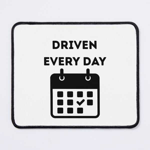 Item preview, Driven every day motivation design designed and sold by IronMindStudio.