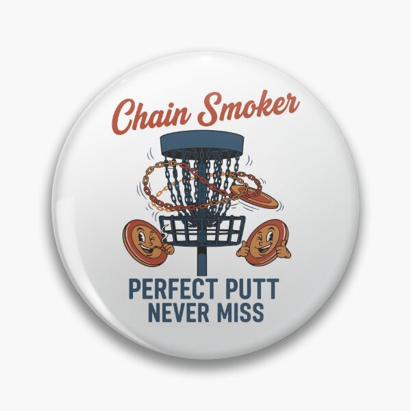 Item preview, Chain Smoker Perfect Putt Never Miss Disc Golf designed and sold by LuminOrb.