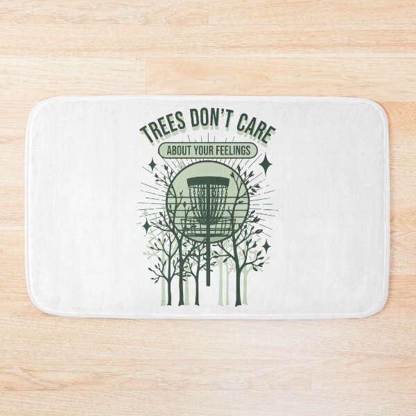 Item preview, Trees Dont Care About Your Feelings Disc Golf designed and sold by LuminOrb.