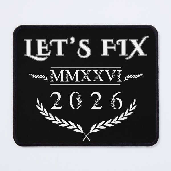 Item preview, Let's Fix 2026 designed and sold by PhraseCreatives.