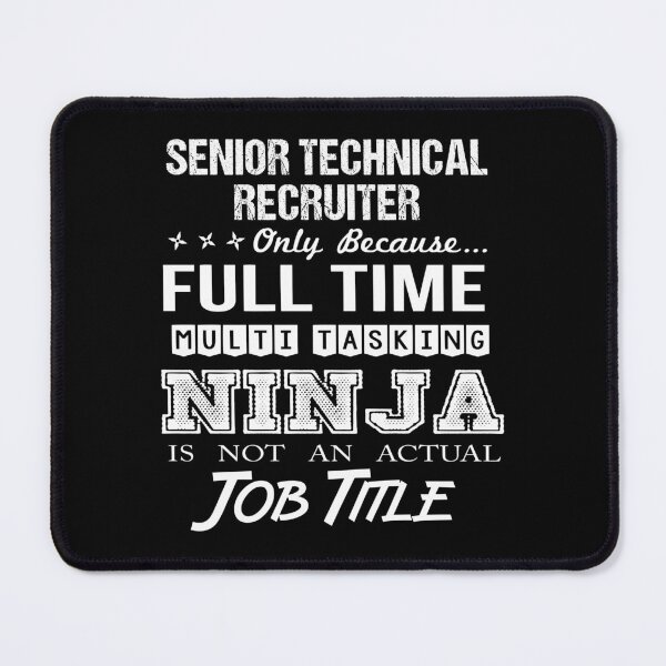 Artikelvorschau, Senior Technical Recruiter entworfen und verkauft von aswmhmlc71.