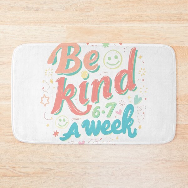 Item preview, Be Kind 6-7 Days A Week | Funny Positive Quote T-Shirt for Everyday Motivation designed and sold by GAIDREDA.
