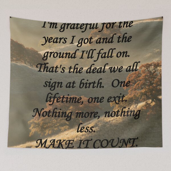 Item preview, Make It Count - Grateful Life Motivational Quote designed and sold by Penrodius.