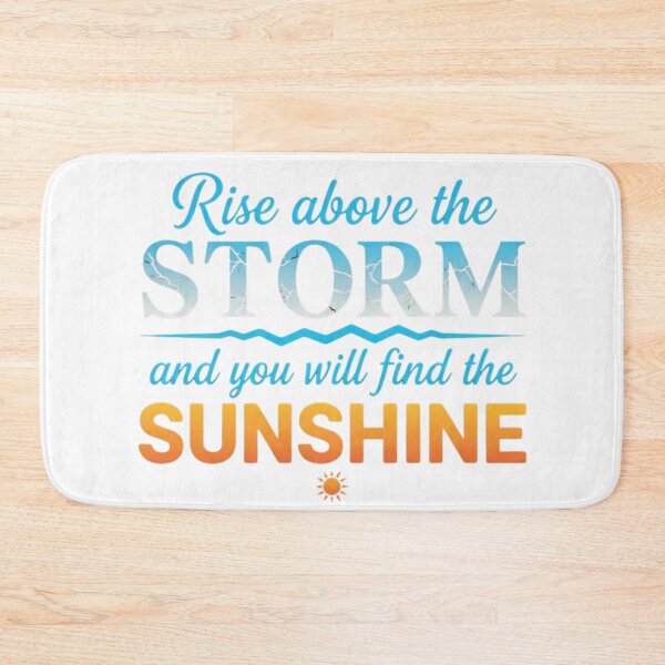 Item preview, Rise Above the Storm Find the Sunshine Motivational Quote designed and sold by DraftNDreamShop.