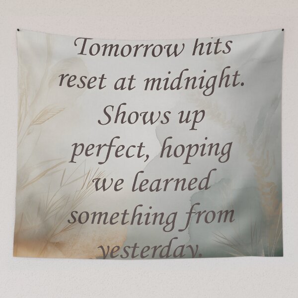 Item preview, Tomorrow Hits Reset at Midnight - Neutral Boho Inspirational Quote designed and sold by Penrodius.