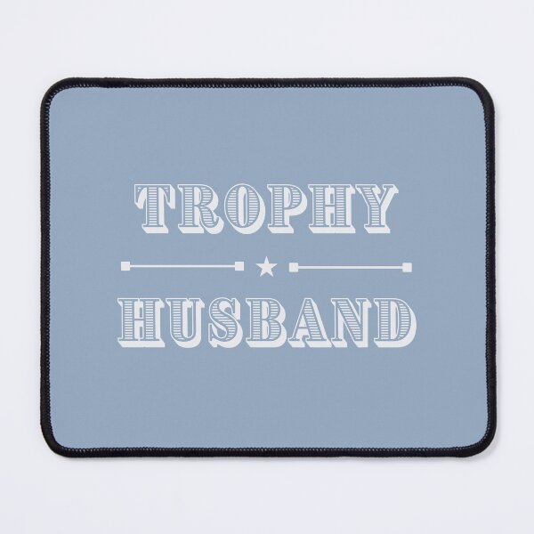 Item preview, Trophy Husband – Gift for Husband, Dad, Birthday or Anniversary Present designed and sold by SawaOne.