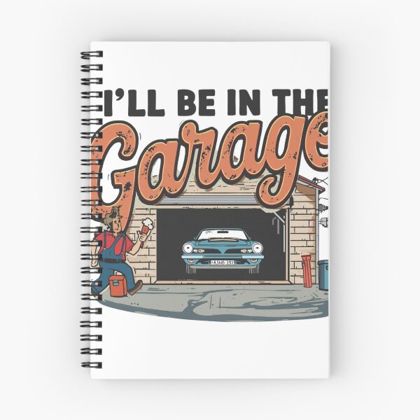 Item preview, I'll Be in the Garage | Funny Mechanic & Car Enthusiast T‑Shirt for DIY Builders and Tinkerers designed and sold by GAIDREDA.